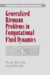 Generalized Riemann Problems in Computational Fluid Dynamics av Matania (Hebrew University of Jerusalem) Ben-Artzi