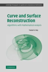 Curve and Surface Reconstruction av Tamal K. (Ohio State University) Dey
