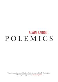 Polemics av Alain Badiou