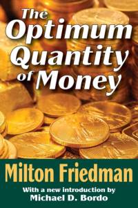 The Optimum Quantity of Money av Milton Friedman