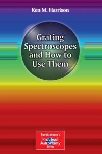 Grating Spectroscopes and How to Use Them av Ken M. Harrison