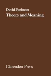 Theory and Meaning av David Papineau