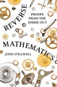 Reverse Mathematics av John Stillwell