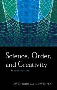 Science, Order and Creativity second edition av David Bohm