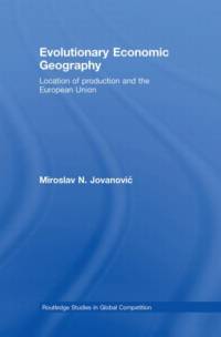 Evolutionary Economic Geography av Miroslav (United Nations Economic Commission for Europe Jovanovic