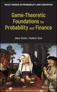 Game-Theoretic Foundations for Probability and Finance av Glenn (Rutgers Shafer