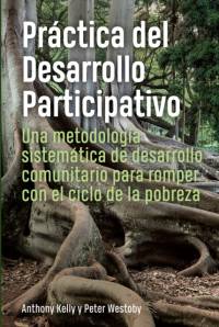 Practica del Desarrollo Participativo av Anthony Kelly