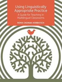 Using Linguistically Appropriate Practice av Roma Chumak-Horbatsch