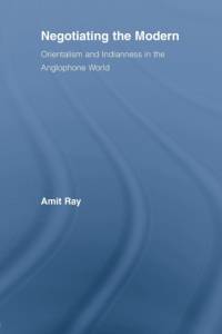 Negotiating the Modern av Amit (Amit Ray Ray
