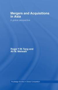 Mergers and Acquisitions in Asia av Roger Y.W. (Western Michigan University Tang