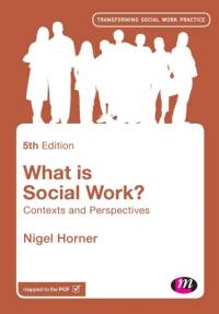 What is Social Work? av Nigel (Lincoln University) Horner