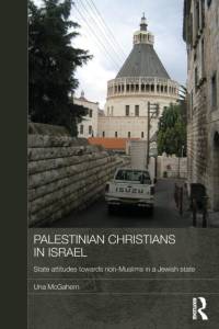 Palestinian Christians in Israel av Una (Durham University McGahern