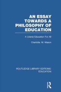 An Essay Towards A Philosophy of Education (RLE Edu K) av Charlotte Mason