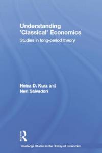 Understanding 'Classical' Economics av Heinz D. Kurz