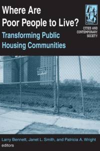 Where are Poor People to Live?: Transforming Public Housing Communities av Larry Bennett