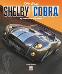 The Last Shelby Cobra av Chris Theodore