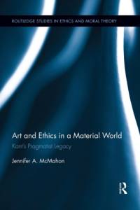 Art and Ethics in a Material World av Jennifer (University of Adelaide McMahon