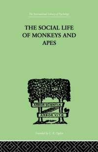 The Social Life Of Monkeys And Apes av S. Zuckerman