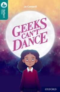 Oxford Reading Tree TreeTops Reflect: Oxford Level 16: Geeks Can't Dance av Jo Cotterill