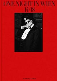 Michel Comte: One Night in Wien av Michel Comte