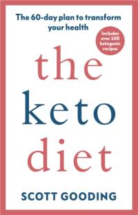 The Keto Diet av Scott Gooding