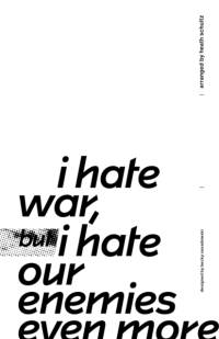 i hate war but i hate our enemies even more av Heath Schultz