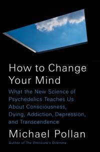 How to Change Your Mind av Michael Pollan