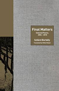 Final Matters av Szilard Borbely