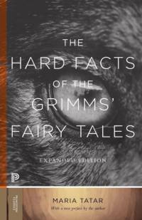 The Hard Facts of the Grimms' Fairy Tales av Maria M. Tatar