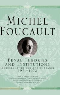 Penal Theories and Institutions av Michel Foucault