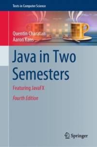 Java in Two Semesters av Quentin Charatan