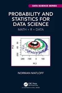 Probability and Statistics for Data Science av Norman Matloff