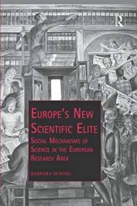 Europe’s New Scientific Elite av Barbara Hoenig