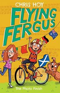 Flying Fergus 10: The Photo Finish av Sir Chris Hoy