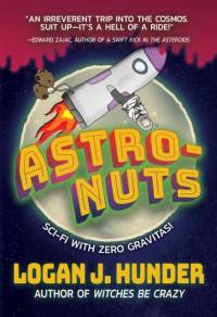 Astro-Nuts av Logan J. Hunder