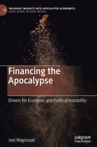 Financing the Apocalypse av Joel Magnuson