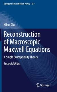 Reconstruction of Macroscopic Maxwell Equations av Kikuo Cho