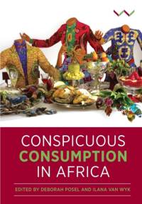 Conspicuous Consumption in Africa av Deborah Posel