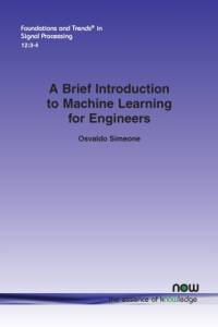 A Brief Introduction to Machine Learning for Engineers av Osvaldo Simeone