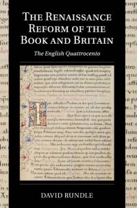 The Renaissance Reform of the Book and Britain av David (University of Kent Rundle