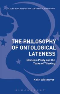 The Philosophy of Ontological Lateness av Keith (Assistant Adjunct Professor Whitmoyer