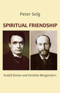 Spiritual Friendship av Peter Selg
