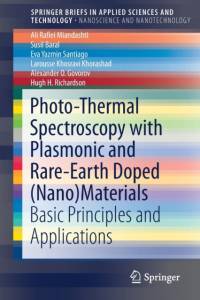 Photo-Thermal Spectroscopy with Plasmonic and Rare-Earth Doped (Nano)Materials av Ali Rafiei Miandashti
