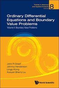 Ordinary Differential Equations And Boundary Value Problems - Volume Ii: Boundary Value Problems av John R (Univ Of Tennessee At Chattanooga Graef