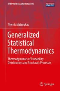 Generalized Statistical Thermodynamics av Themis Matsoukas