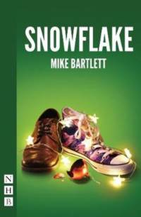 Snowflake av Mike Bartlett