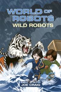 Reading Planet KS2 - World of Robots: Wild Bots - Level 2: Mercury/Brown band av Joe Craig