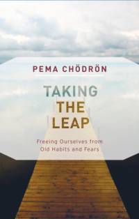 Taking the Leap av Pema Chodron
