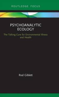 Psychoanalytic Ecology av Rod Giblett
