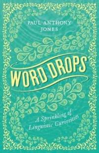Word Drops av Paul Anthony Jones